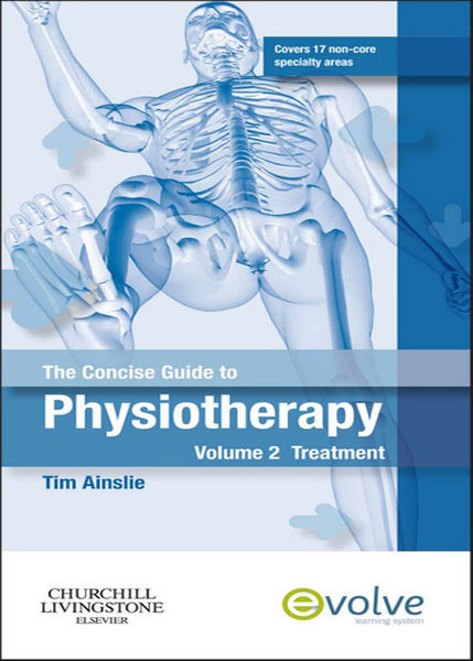 Concise Guide to Physiotherapy - Volume 2 - E-Book