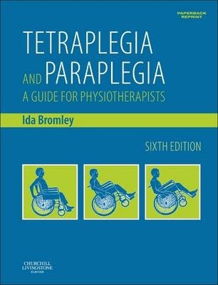 Tetraplegia and Paraplegia a Guide for Physiotherapists
