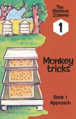 Beehive Scheme Level 1 Book 1 Approach Monkey Tricks (Class Reader)