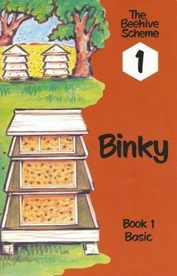 Beehive Scheme Level 1 Book 1 Basic Binky (Class Reader)
