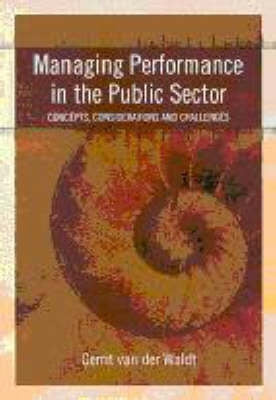 Managing Performance in the Public Sector Concepts Considerations and Challenges