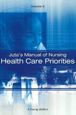Jutas Manual of Nursing Health Care Priorities (Volume 3)