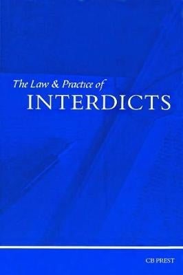 Law and Practice of Interdicts (H/C)