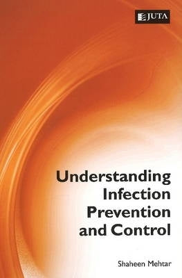 Understanding Infection Prevention and Control