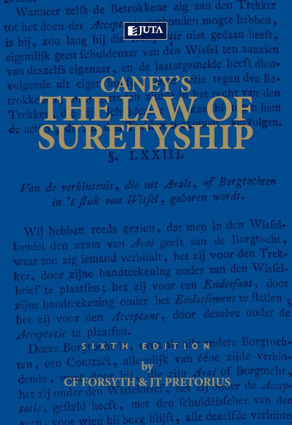 Caneys the Law of Suretyship in South Africa