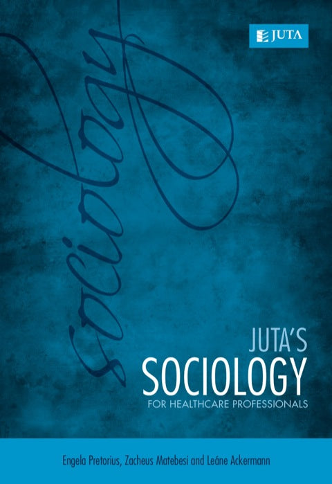 Jutas Sociology for Healthcare Proffesionals