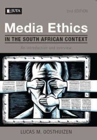 Media Ethics in the SA Context an Intro and Overview
