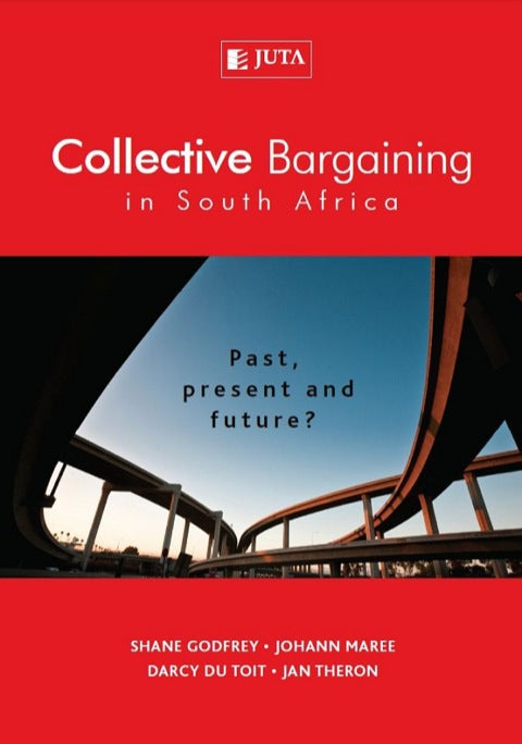 Collective Bargaining in SA Past Present and Future