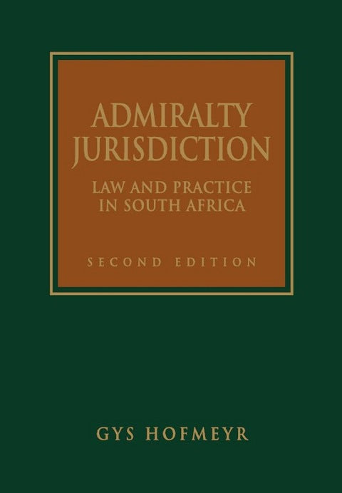 Admiralty Jurisdiction Law and Practice in SA