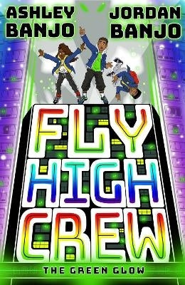 Fly High Crew the Green Glow