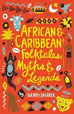 African and Caribbean Folktales Myths and Legends