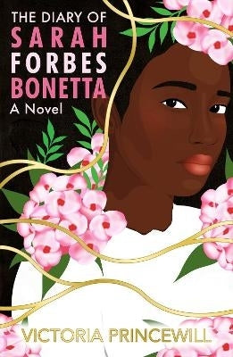 Diary of Sarah Forbes Bonetta a Novel