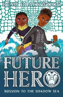 Future Hero 2 Mission to the Shadow Sea