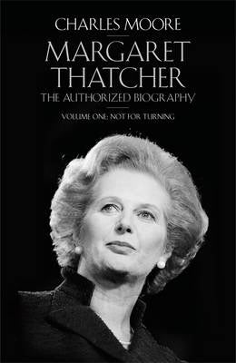 Margaret Thatcher the Authorized Biography (Volume 1)