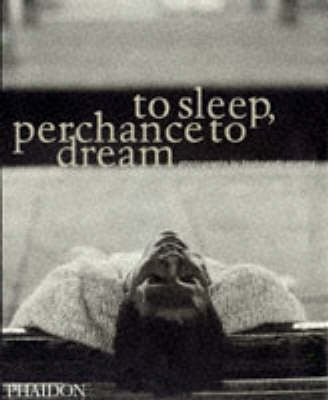 To Sleep Perchance to Dream (H/C)