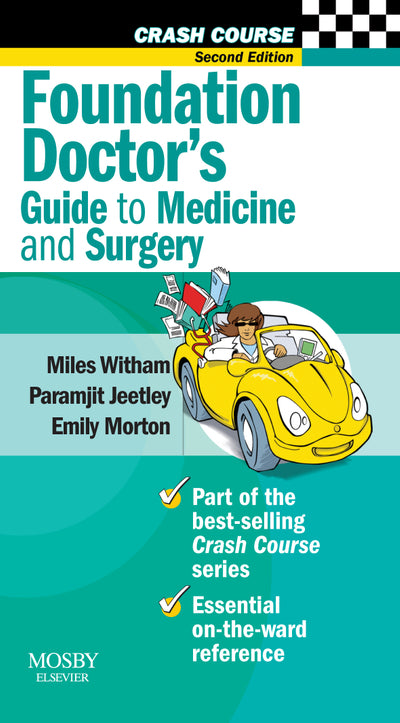 Crash Course Foundation Doctors Guide to Medicine and Surgery E-Book