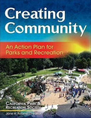 Creating Community an Action Plan for Parks and Recreation