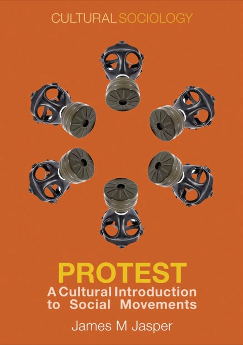Protest a Cultural Introduction to Social Movements