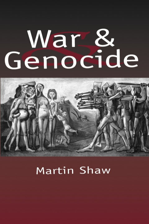 War and Genocide Organized Killing in Modern Society