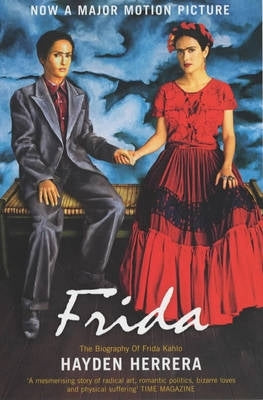 Frida the Biography of Frida Kahlo