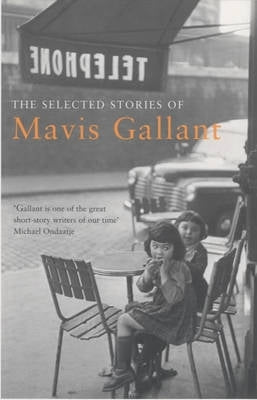 Selected Stories of Mavis Gallant