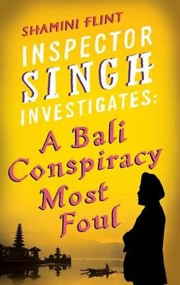 Inspector Singh a Bali Conspiracy Most Foul (P/B)