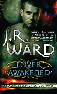 Lover Awakened Novel of the Black Dagger Brotherhood