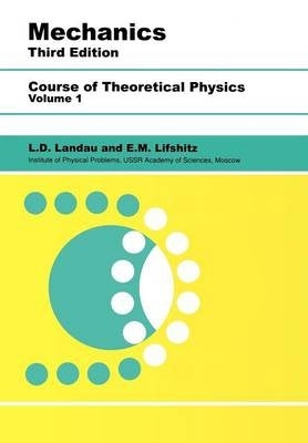 Mechanics Course of Theoretical Physics (Volume 1)