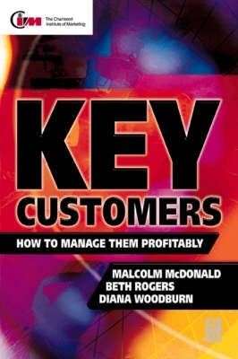 Key Customers How to Manage Them Profitably