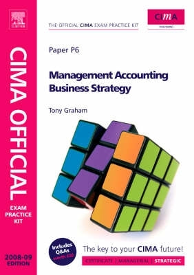 Cima Official Exam Practice Kit Management Accounting Business Strategy (Paper P6)
