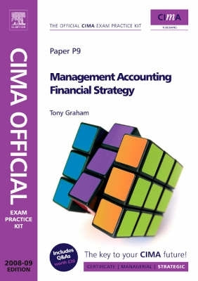 Management Accounting Financial Strategy (Cima Official Exam Practice Kit)