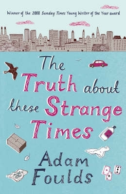 Truth About These Strange Times