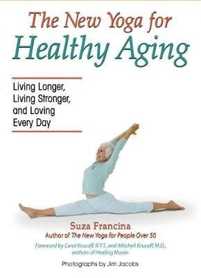 New Yoga for Healthy Aging