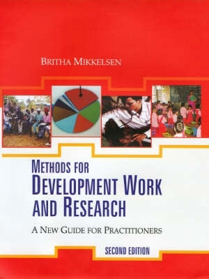 Methods for Development Work and Research a New Guide for Practitioners