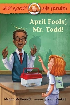 Judy Moody and Friendsapril Fools Mr Todd