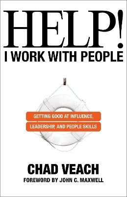 Help I Work With People Getting Good at Influence Leadership and People Skills