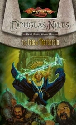 Fate of Thorbardin Dwarf Home (Volume 3)
