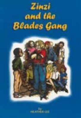 Zinzi and the Blades Gang