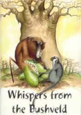 Whispers From the Bushveld