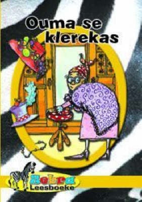 Ouma Se Klerekas Geel Vlak 4 Gr 4 (Leesboek)