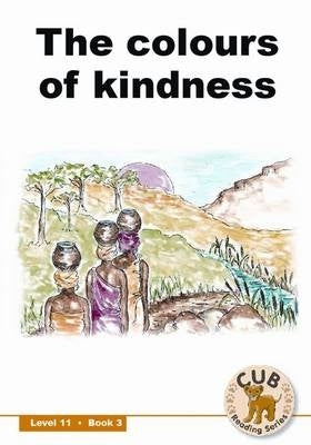 Colours of Kindness (Level 11) (Book 3) (Reader)