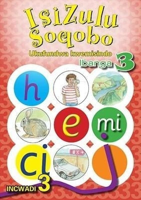Isizulu Soqobo Phonic Programme Gr 3 (Workbook 3)