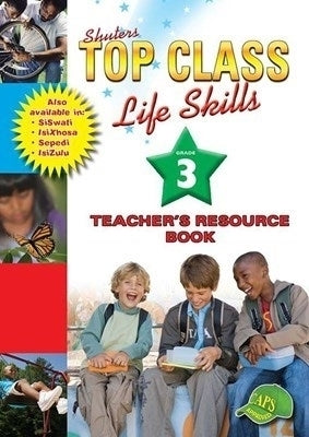 Shuters Top Class Life Skills Gr 3 (Teachers Guide)