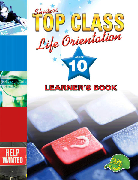 Top Class Life Orientation Gr 10 (Learners Book)