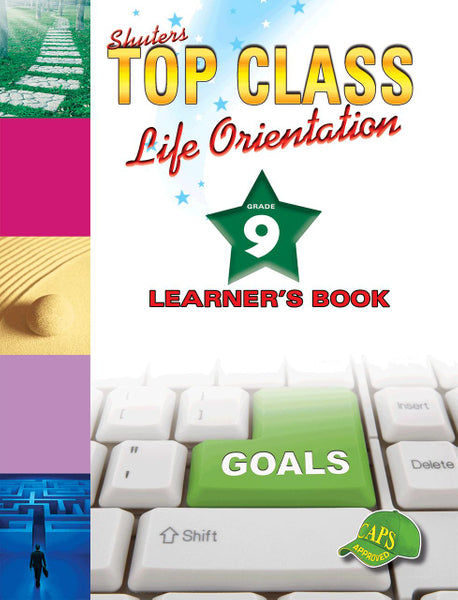 Top Class Life Orientation Gr 9 (Learners Book)