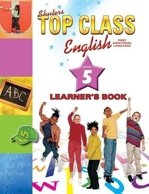 Shuters Top Class English First Additional Language Gr 5 (Learners Book)