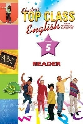 Shuters Top Class English First Additional Language Gr 5 (Reader)