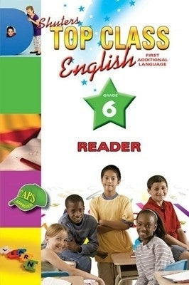 Shuters Top Class English First Additional Language Gr 6 (Reader)