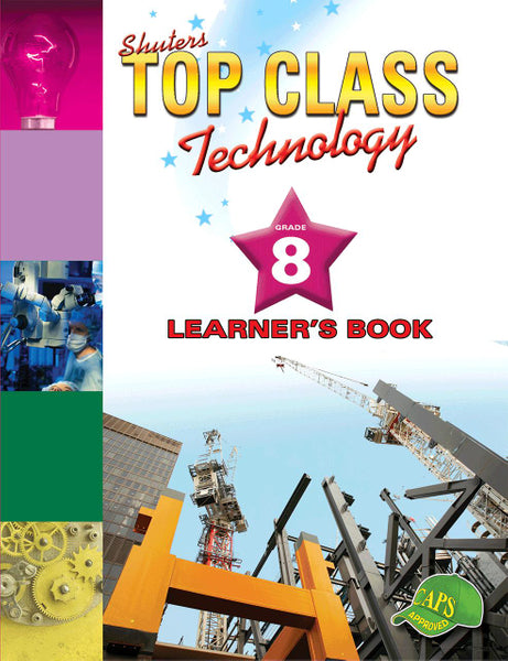 Top Class Technology Gr 8 (Learners Book)