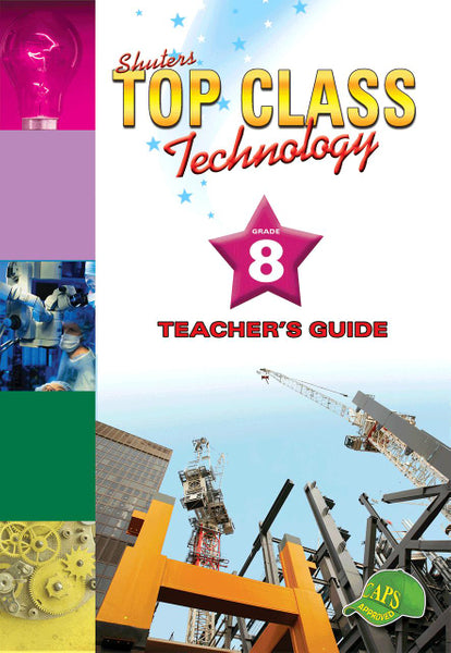 Top Class Technology Gr 8 (Teachers Guide)